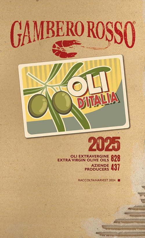 Oli d'Italia 2025. I migliori extravergine. Ediz. italiana e inglese