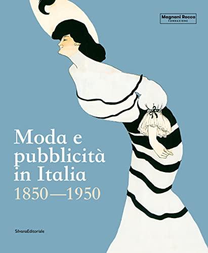 Moda e pubblicità in Italia 1850-1950
