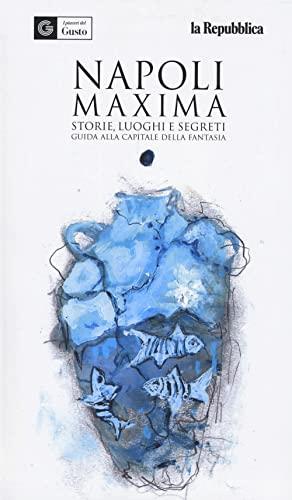 Napoli Maxima: Guida alla Capitale della Fantasia