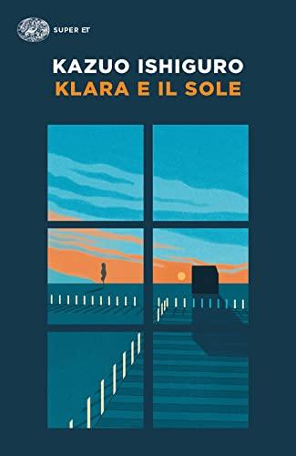 Klara e il Sole - Kazuo Ishiguro