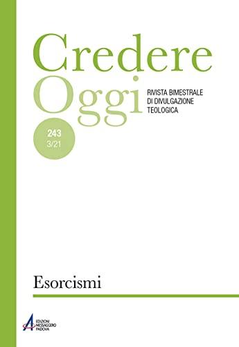 Credereoggi. Esorcismi (Vol. 243)