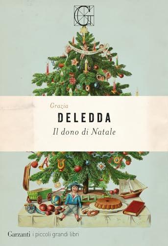 Il dono di Natale - Grazia Deledda (Garzanti)