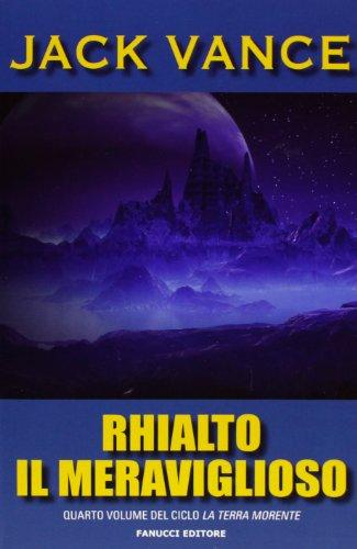 Rhialto il Meraviglioso. La Terra Morente