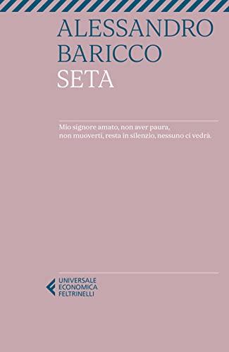Seta - Alessandro Baricco - Feltrinelli