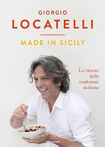 Made in Sicily: Le ricette della tradizione siciliana