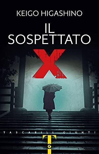 Il sospettato X - Keigo Higashino