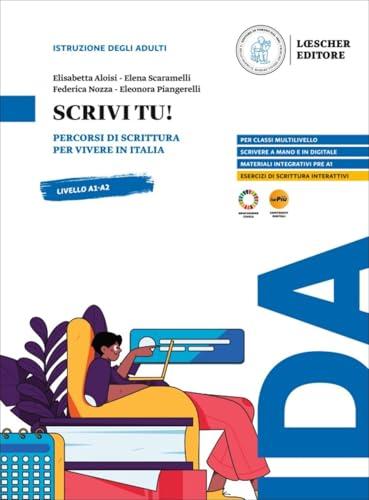 Scrivi tu! Percorsi di scrittura per vivere in Italia