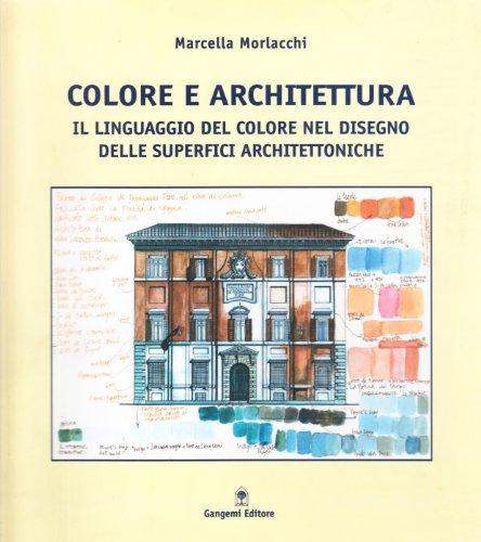 Colore e architettura: il linguaggio del colore nel disegno delle superfici architettoniche