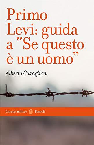 Primo Levi: guida a «Se questo è un uomo» (GUIDA)