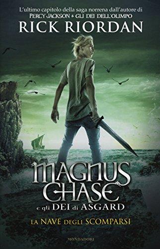 La nave degli scomparsi. Magnus Chase e gli dei di Asgard (Vol. 3)