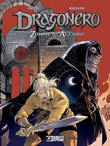 Zanne e acciaio. Dragonero