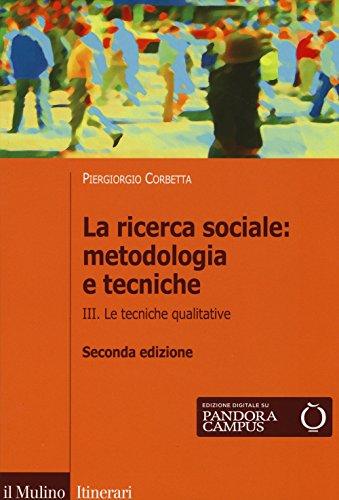 La ricerca sociale: metodologia e tecniche