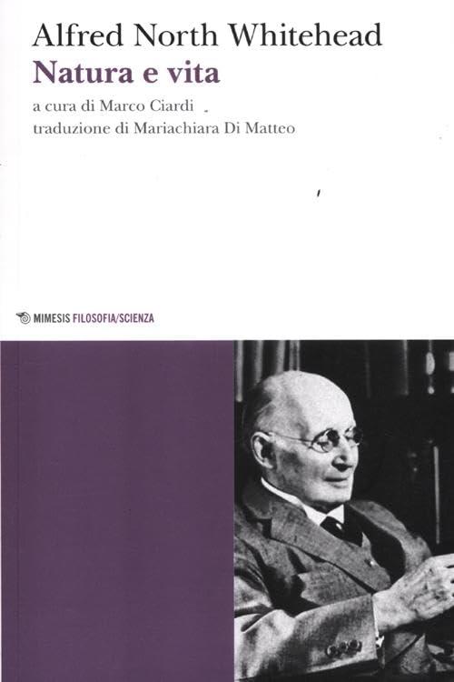Natura e vita di Alfred North Whitehead