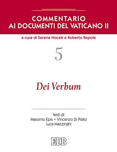 Commentario ai documenti del Vaticano II. Dei verbum (Vol. 5)