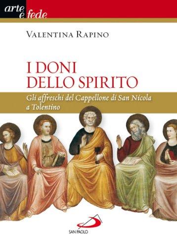 I doni dello Spirito: Gli affreschi del Cappellone di San Nicola a Tolentino