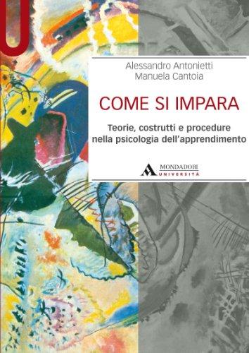 Come si impara. Teorie, costrutti e procedure nella psicologia dell'apprendimento