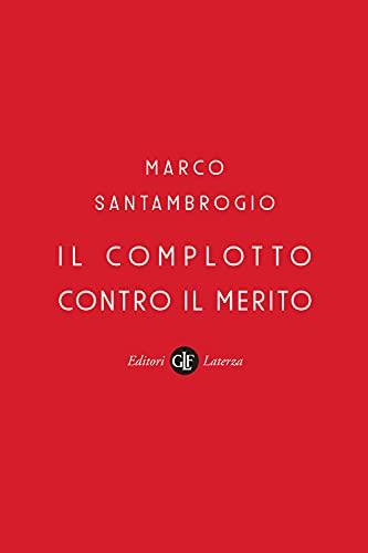 Il complotto contro il merito