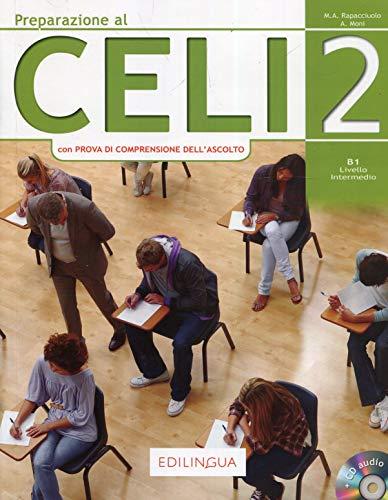 Preparazione al Celi (Vol. 2): Celi 2 (con Prova di Comprensione dell'Ascolto) Libro + CD