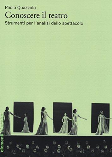 Conoscere il teatro: strumenti per l'analisi dello spettacolo