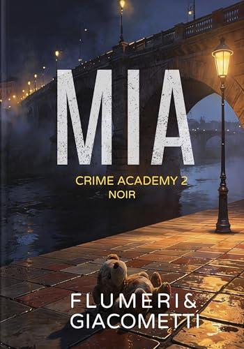 MIA (Crime Academy Vol. 1)