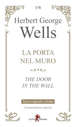La porta nel muro. Testo inglese a fronte
