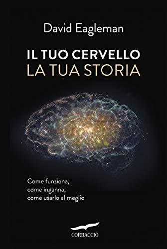 Il tuo cervello, la tua storia: Scopri il potere della neuroplasticità