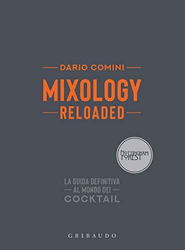 Mixology Reloaded: La Guida Definitiva al Mondo dei Cocktail