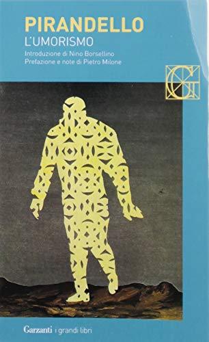 L'umorismo - Luigi Pirandello (Garzanti, 2004)
