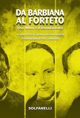 Da Barbiana al Forteto (Don Milani e il donmilanismo)