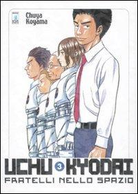 Uchu Kyodai. Fratelli nello spazio (Vol. 3)