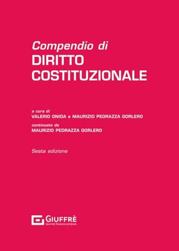 Compendio di Diritto Costituzionale - VI Edizione