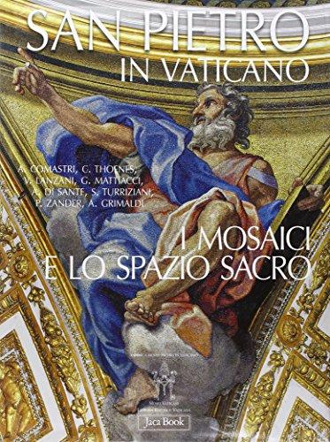 San Pietro in Vaticano: I Mosaici e lo Spazio Sacro