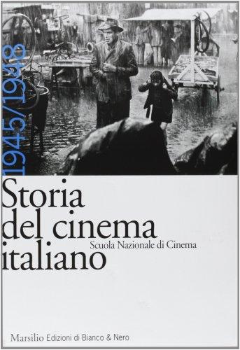Storia del cinema italiano 1945/1948 - Scuola Nazionale di Cinema