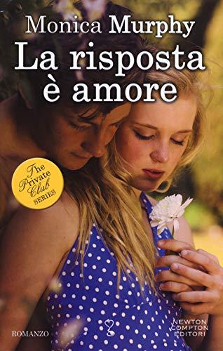 La risposta è amore. The Private Club series