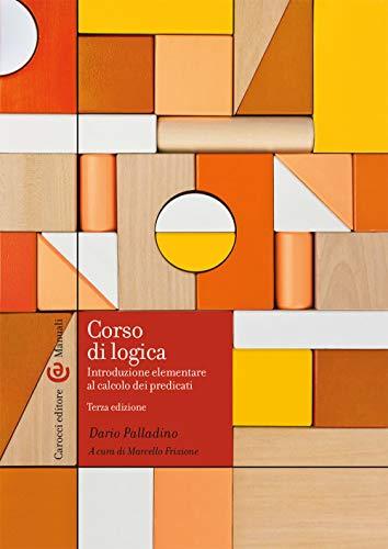 Corso di logica. Introduzione al calcolo dei predicati