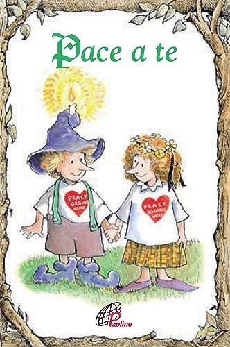 Pace a te. Ediz. illustrata