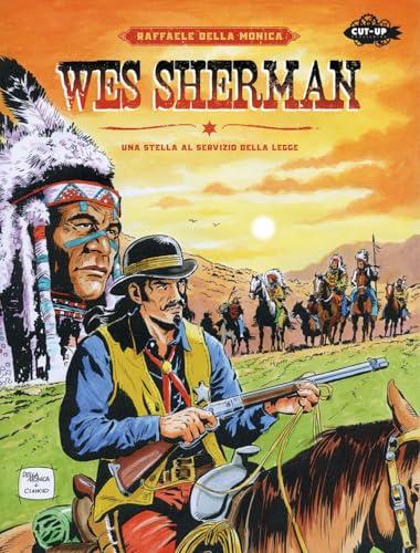 Wes Sherman. Una stella al servizio della legge
