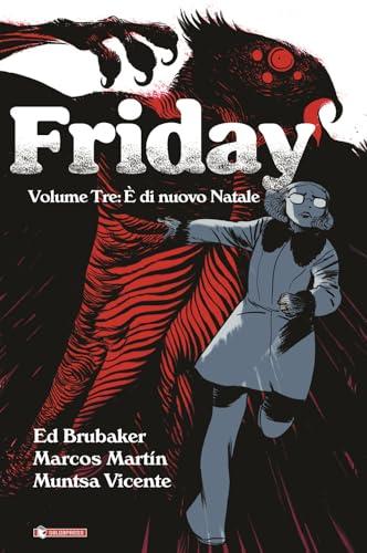 Friday. È di nuovo Natale (Vol. 3)