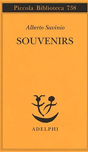 Souvenirs - Alberto Savinio - Adelphi