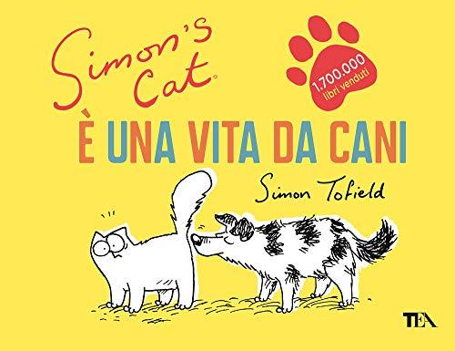 Simon's Cat. È una vita da cani