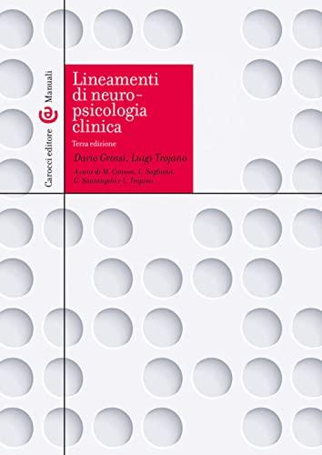 Lineamenti di neuropsicologia clinica - Carocci