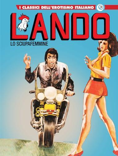 Lando. I classici dell'erotismo italiano