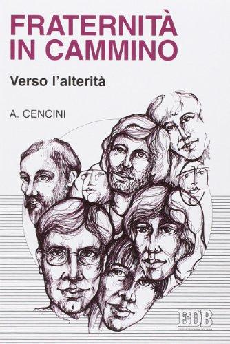 Fraternità in cammino verso l'alterità