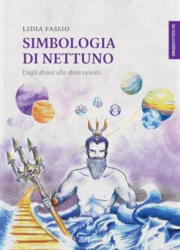 Simbologia di Nettuno. Dagli abissi alle sfere celesti