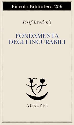 Fondamenta degli Incurabili - Iosif Brodskij - Adelphi