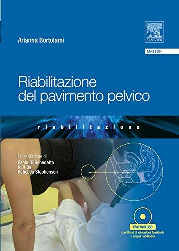 Riabilitazione del Pavimento Pelvico: Guida Completa e Approcci Efficaci