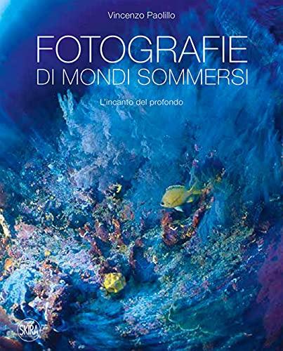 Fotografie di mondi sommersi: l'incanto del profondo