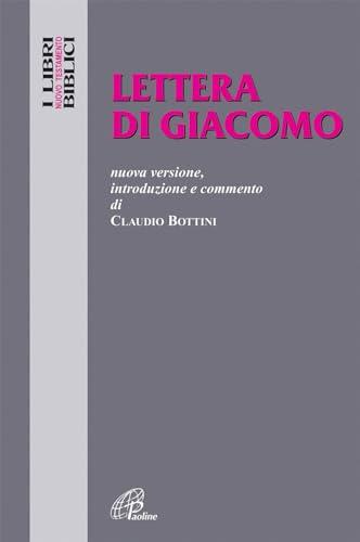 Lettera di Giacomo. Nuova versione, introduzione e commento