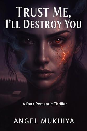 Trust Me, I’ll Destroy You: Un Thriller Romantico Oscuro sull'Amore Deviato