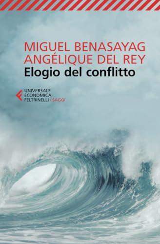 Elogio del conflitto (Italian Edition)